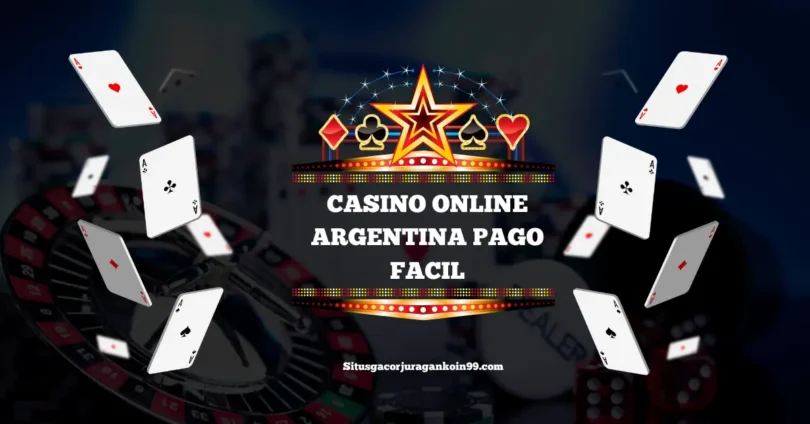 casino online argentina pago facil​